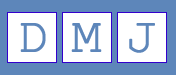 Letters D M and J